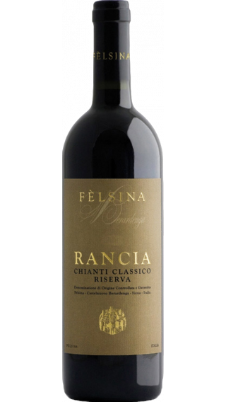 Bottle of Felsina Rancia Chianti Classico Riserva 2015 wine 750 ml